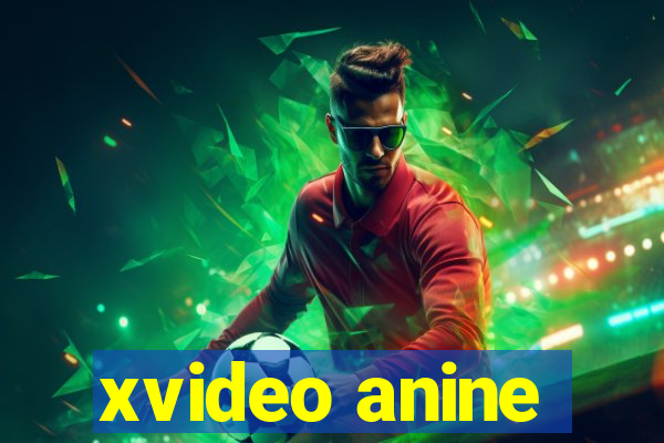 xvideo anine